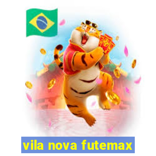 vila nova futemax